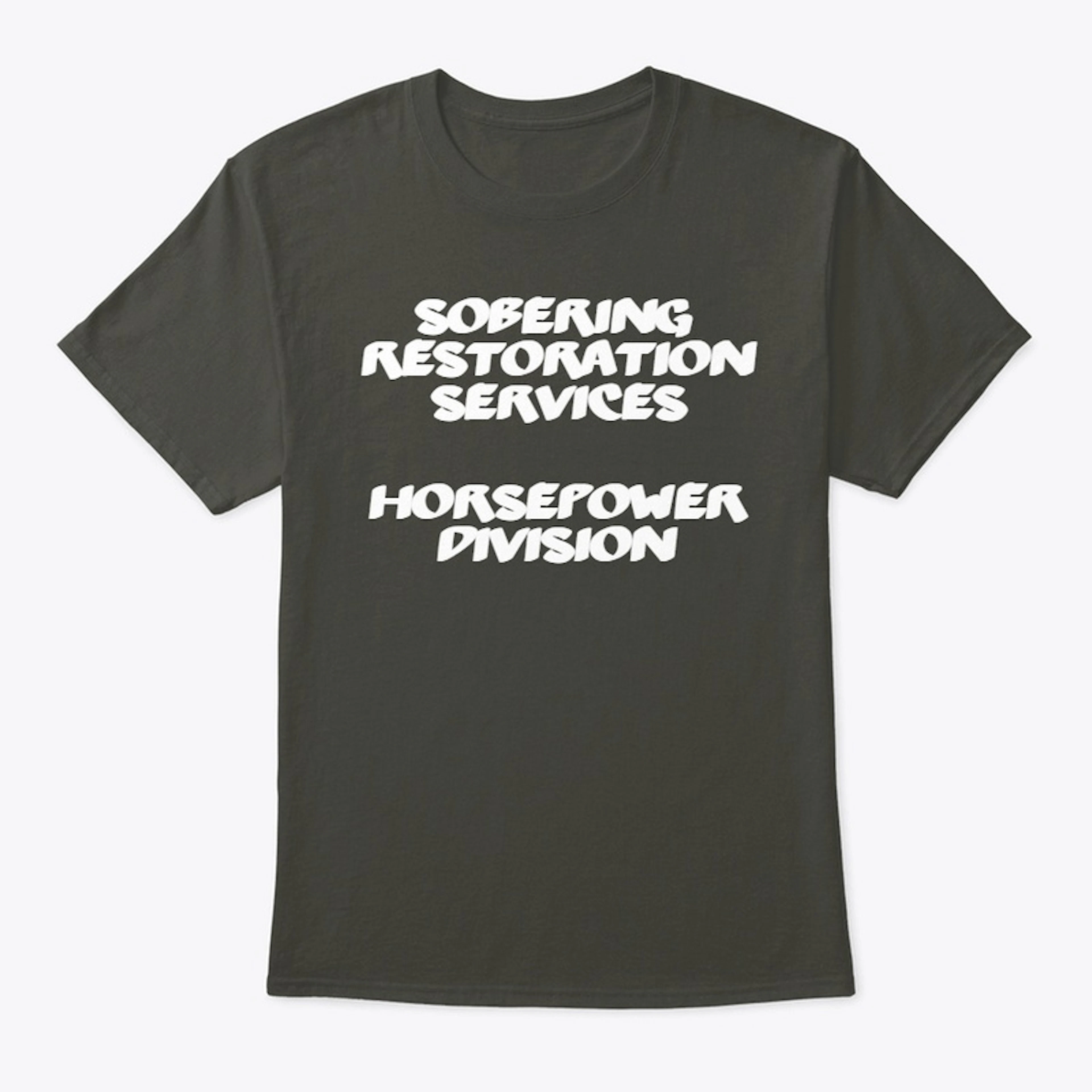 Sobering Restorations - T Shirt